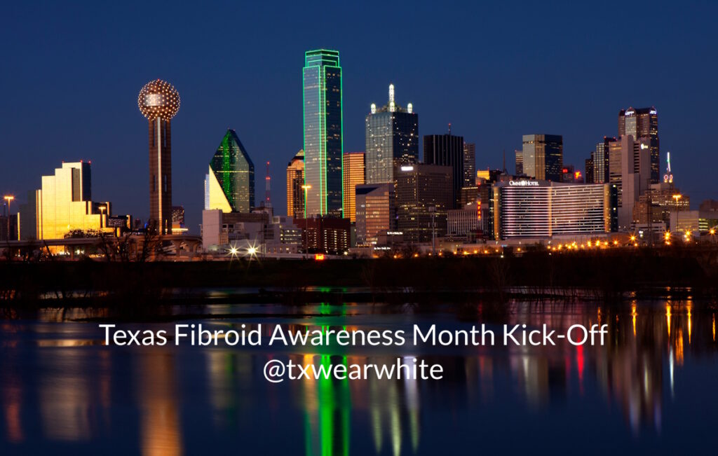 Texas Fibroid Awareness Month Kick-Off