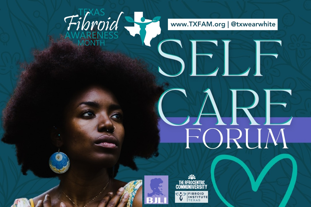 Texas fibroid awareness month statewide Dallas and Houston fibroid doctors