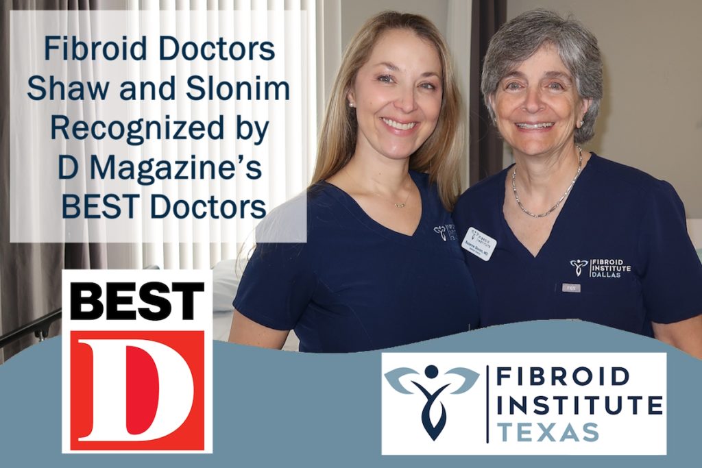 d magazine best doctors Dallas fibroid doctors Shaw Slonim
